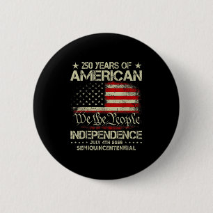 American 250th Anniversary Celebration 250 Years U 6 Cm Round Badge