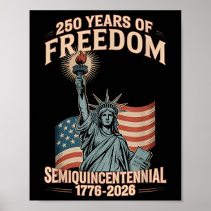 American 250th Anniversary Celebration 250 Years U Poster