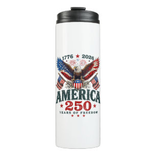 American 250th Anniversary USA Patriotic 4th July Thermal Tumbler