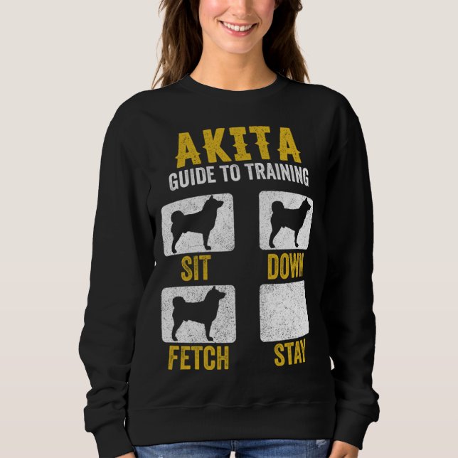 American Akita Guide To Training  Dog Mom Dad Sweatshirt (Front)