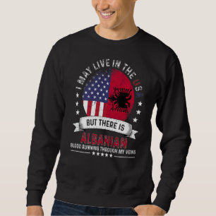 American Albanian Home in US Patriot American Alba Sweatshirt