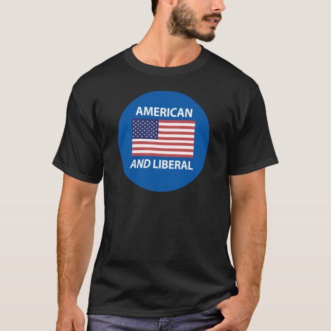 American AND Liberal Patriotic Flag Design T-Shirt (Front)