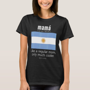 American Argentinian Patriot Flag Mothers Day Arge T-Shirt