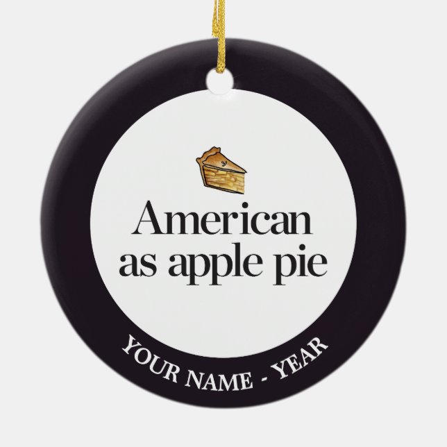 American as Apple Pie Ceramic Ornament (Back)