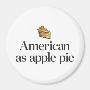American as Apple Pie Magnet