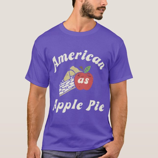 American As Apple Pie T-Shirt (Front)