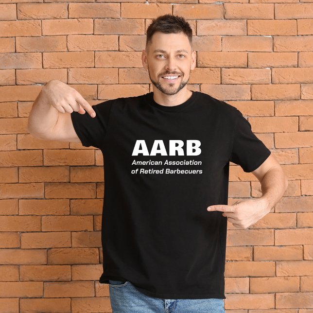 American Association of Retired Barbecuers AARB T-Shirt (Creator Uploaded)
