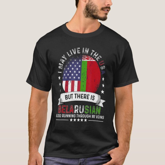 American Belarusian Home In Us Patriot American Be T-Shirt (Front)