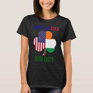 American Born Irish Roots Ireland Shamrock St Patr T-Shirt