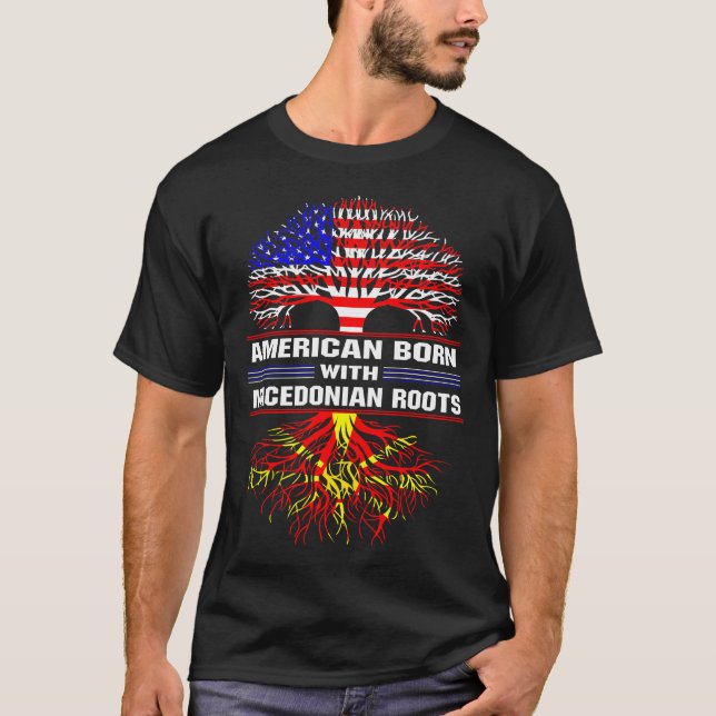 American Born with Macedonian Roots T-Shirt (Front)