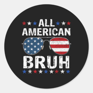 American Bruh 4th Of July Boys Patriotic Teens Kid Classic Round Sticker