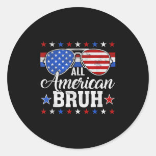 American Bruh Matching Family 4th Of July Usa Patr Classic Round Sticker