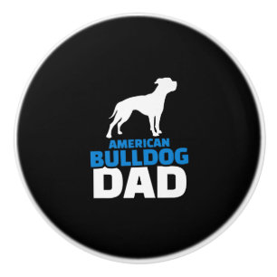 American Bulldog Dad Premium Gift For Bulldog Love Ceramic Knob