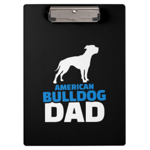 American Bulldog Dad Premium Gift For Bulldog Love Clipboard