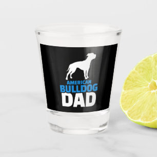 American Bulldog Dad Premium Gift For Bulldog Love Shot Glass