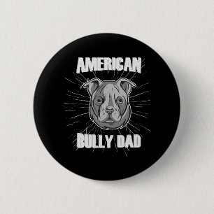 American Bully Dad 6 Cm Round Badge