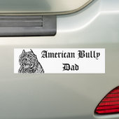American Bully Dad Dog bumper sticker (On Car)