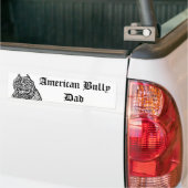 American Bully Dad Dog bumper sticker (On Truck)