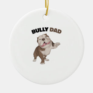 American Bully Dad Dog Owner Father Funny Men Ceramic Ornament