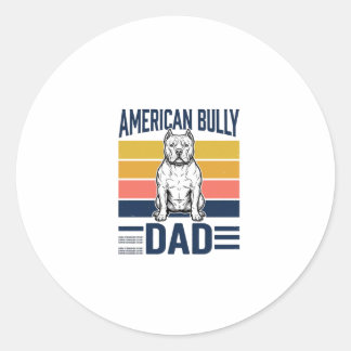 American Bully Dad Vintage Dog Lover Shirt Design_ Classic Round Sticker
