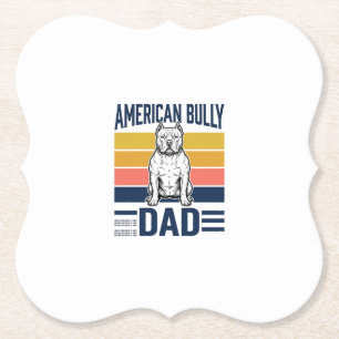 American Bully Dad Vintage Dog Lover Shirt Design_ Paper Coaster