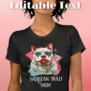 American Bully Dog Mum Sunglasses T-Shirt