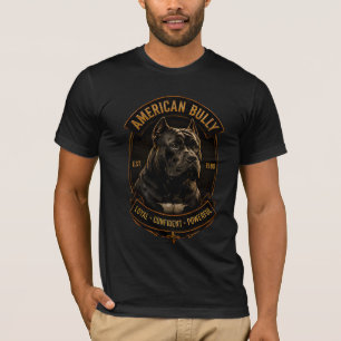 American Bully Loyal Confident Powerful Dog Breed T-Shirt
