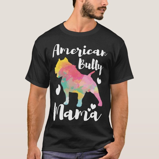 American Bully Mama Bulldog Owner Mom T-Shirt (Front)