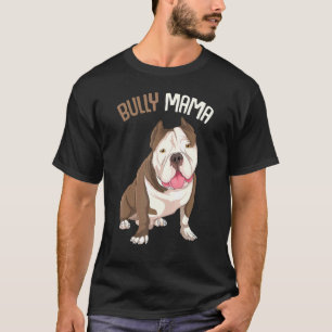 American Bully Mama Dog Mum Women T-Shirt