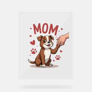 American Bully Mum Cute Dog Mama Funny Women Acrylic Sign