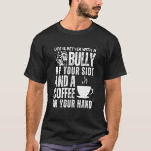 American Bully Mum Dad Coffee Bulldog Mama Dog T-Shirt
