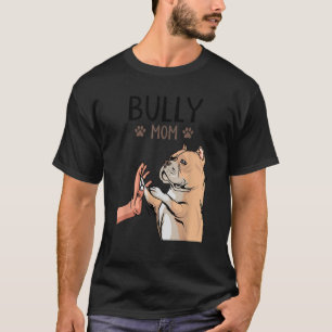 American Bully Mum Dog Mama Dog Holder T-Shirt