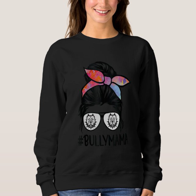 American Bully Mum Messy Bun Hair Glasses Cute Bul Sweatshirt (Front)