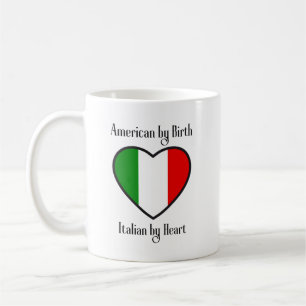 American by Birth, Italian by Heart Coffee Mug