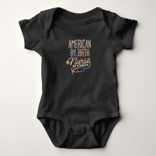 American by Birth Nurse by Choice Baby Bodysuit