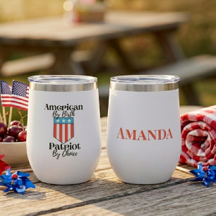 American By Birth Patriot By Choice Personalised