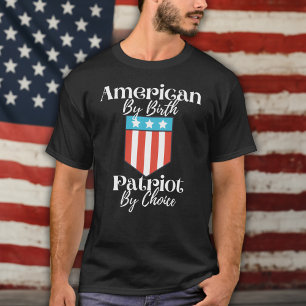 American By Birth Patriot By Choice White Script T-Shirt