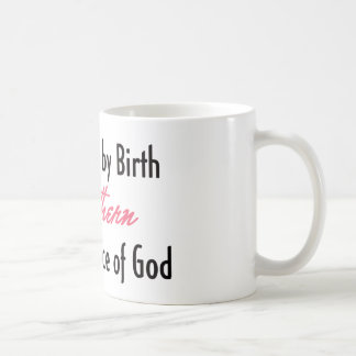 American by Birth, Southern by the Grace of God Coffee Mug