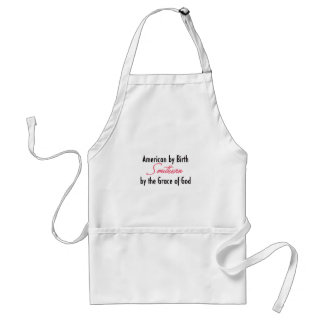 American by Birth, Southern by the Grace of God Standard Apron