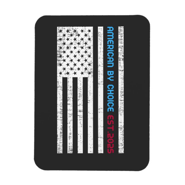 American By Choice Est.2025 Magnet (Vertical)