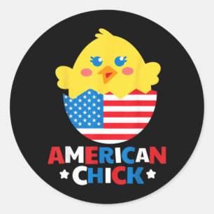 American Chick Funny 4th Of July Independence Day Classic Round Sticker