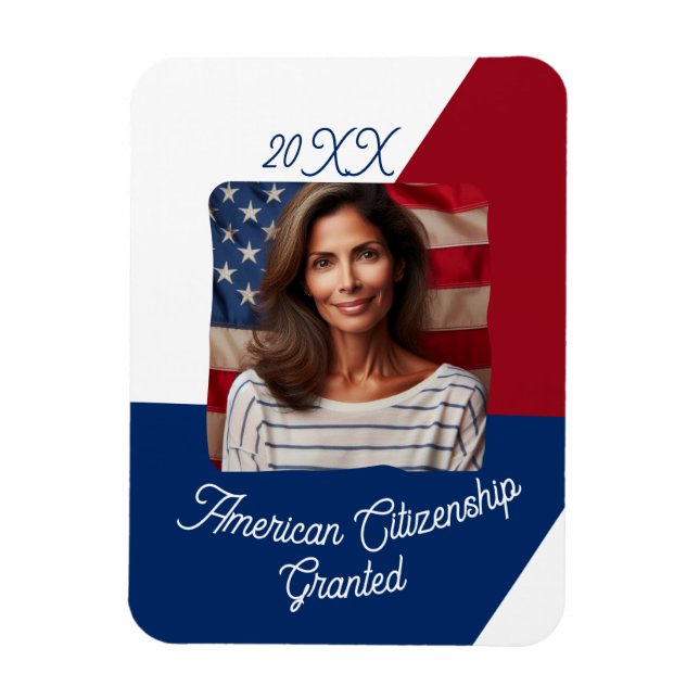 American Citizenship Granted Custom Photo  Magnet (Vertical)