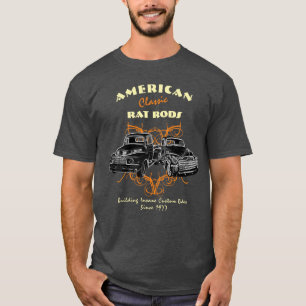American Classic Rat Rods Insane Rides Trucks T-Shirt