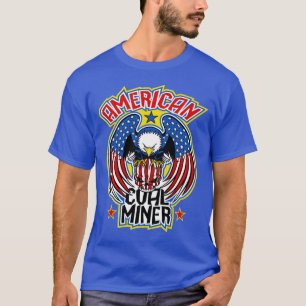 AMERICAN COAL MINER T-Shirt