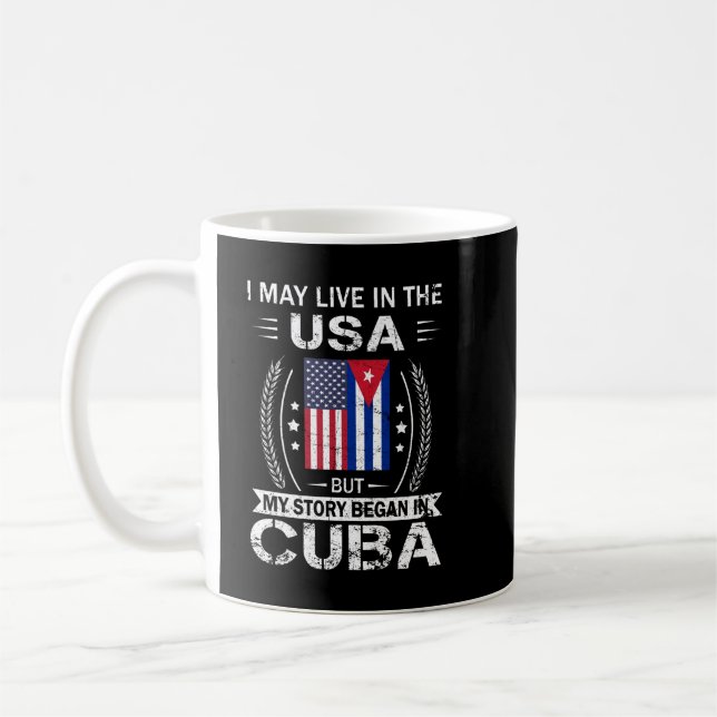 American Cuban Flag Shirt My Story Began In Cuba S Coffee Mug (Left)