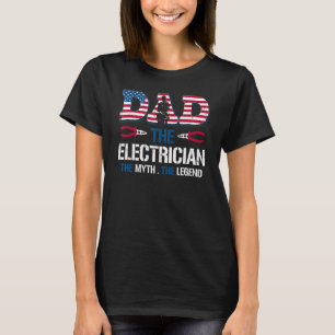 American Dad Electrician The Myth The Legend 4th O T-Shirt