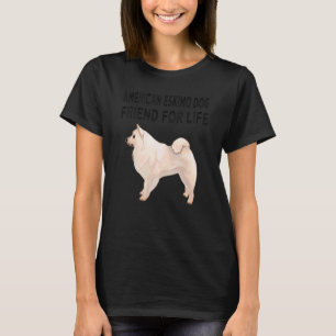 American Eskimo Dog Friend For Life Dog Friendship T-Shirt