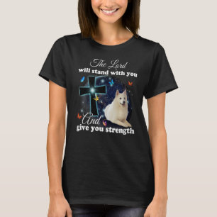 American Eskimo Dog The Lord Will Stand With You C T-Shirt