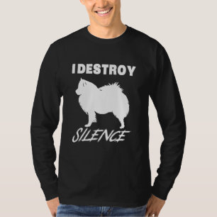 American Eskimo I Destroy Silence T-Shirt