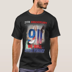 American Flag 21th Anniversary September 11 01 Nev T-Shirt